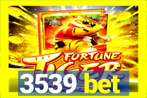 3539 bet